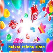 baixar rainha slots